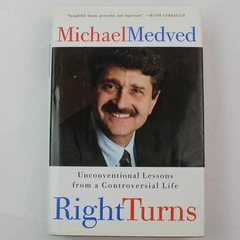 Right Turns by Michael Medved Autobiography 2004 First Edition Hardcover DJ