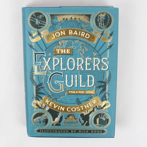 Signed First Edition The Explorers Guild Vol 1 by Kevin Costner Jon Baird R Ross