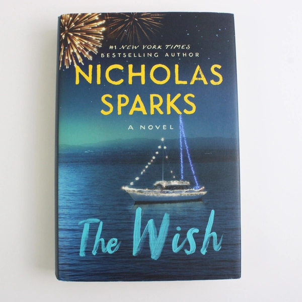 The Wish by Nicholas Sparks (2021, Hardcover, Grand Central Publishing)