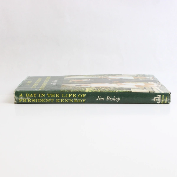 A Day In The Life Of President Kennedy By Jim Bishop (1964, Hardcover)