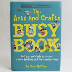 The Arts & Crafts Busy Book By Trish Kuffner (2003, MJF Books, Hardcover)