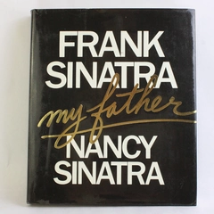 Frank Sinatra My Father By Nancy Sinatra 1985 Hardcover Doubleday Inc