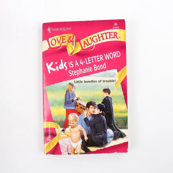 Harlequin Love & Laughter #35 Kids is a 4-Letter Word by Stephanie Bond 1998 PB