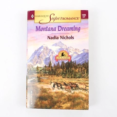 Harlequin Super Romance Novel #1085 Montana Dreaming by Nadia Nichols 2002 PB