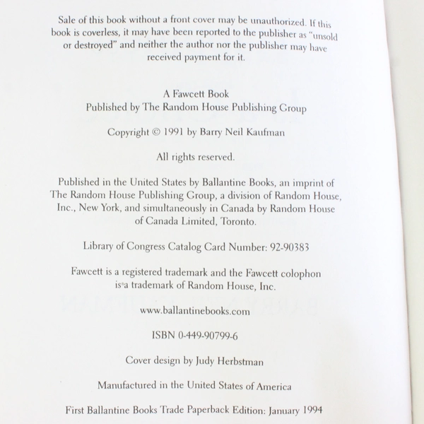 Happiness Is A Choice by Barry Neil Kaufman 1991 Fawcett Paperback