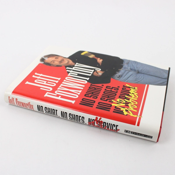 No Shirt, No Shoes, No Problem By Jeff Foxworthy 1996 Hardcover
