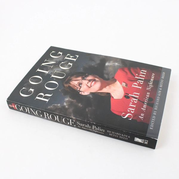 Going Rouge Sarah Palin An American Nightmare Betsy Reed Richard Kim 2009 PB