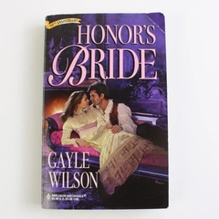 Harlequin Historical Novel Honor's Bride by Gayle Wilson 1998 Paperback
