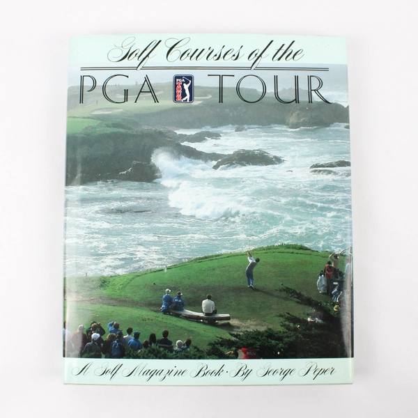 Golf Courses of the PGA Tour Updated Edition by George Peper 1988 Hardcover