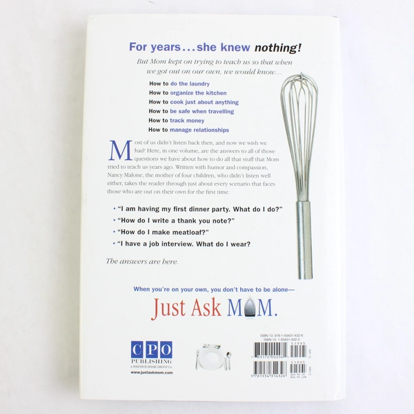 Just Ask Mom: Everything She Told You When Malone Nancy 2008 HC