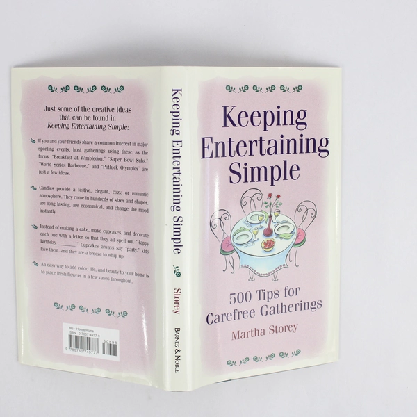 Keeping Entertaining Simple: 500 Tips for Carefree Gatherings Martha Storey 1998