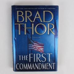 The First Commandment by Brad Thor 2007 HC