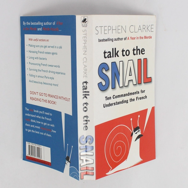 Talk To The Snail by Stephen Clarke 2006 Black Swan Paperback