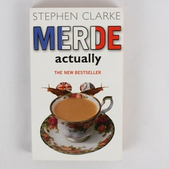 Merde Actually by Stephen Clarke 2005 Black Swan Paperback