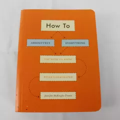How To: Absolutely Everything You Need to Know by Jennifer McKnight-Trontz