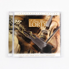 Various Artists: I Love You Lord Instrumental Praise CD