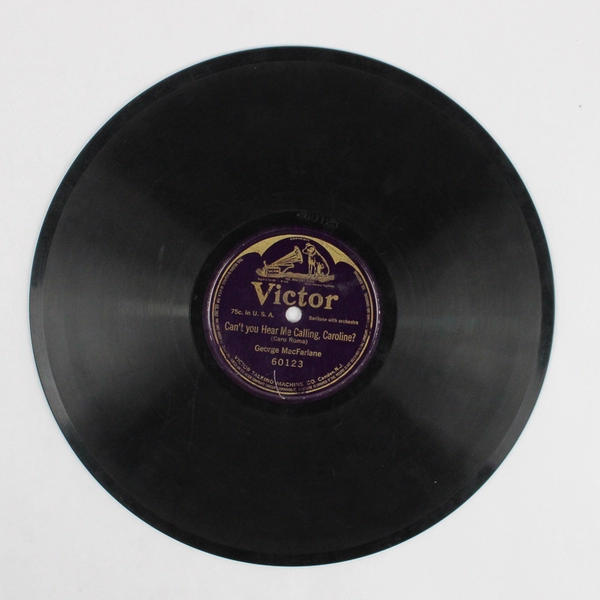 Can't You Hear Me Calling, Caroline by George McFarlane 10" Record 1914