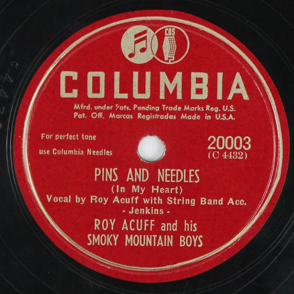 Roy Acuff Pins And Needles 78 RPM Record No. 20003 1945 Columbia