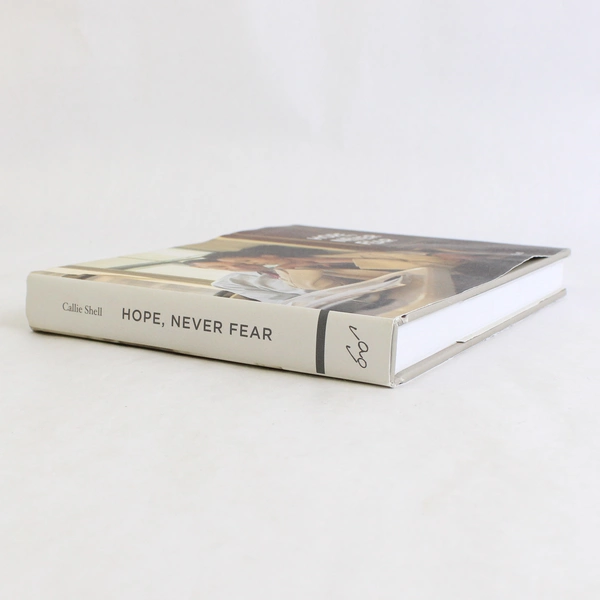 Hope, Never Fear: A Personal Portrait of the Obamas by Callie Shell 2019