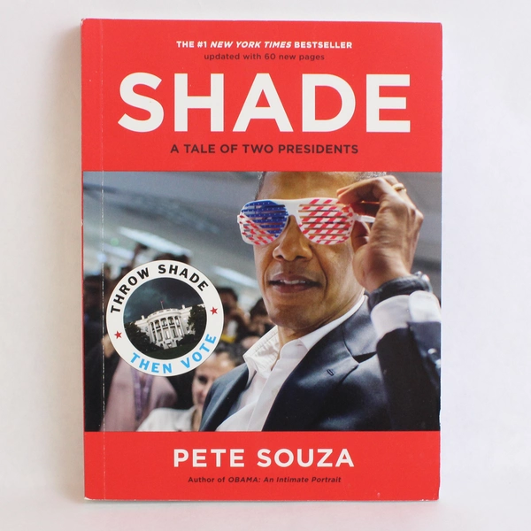 Shade : A Tale of Two Presidents by Pete Souza 2019 Trade Paperback