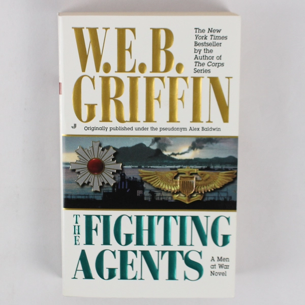 The Fighting Agents A Men at War Novel By WEB Griffin Paperback 2001 Jove Books