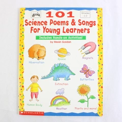 101 Science Poems & Songs for Young Learners (Grades 1-3) by Meish Goldish 1996