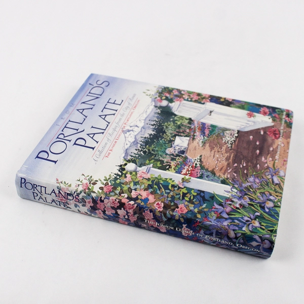 From Portland's Palate by The Junior League of Portland 1992 Hardcover Book