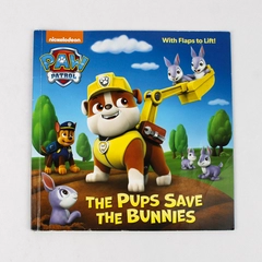 Nickelodeon Paw Patrol The Pups Save the Bunnies 2016 PB With Flaps to Lift