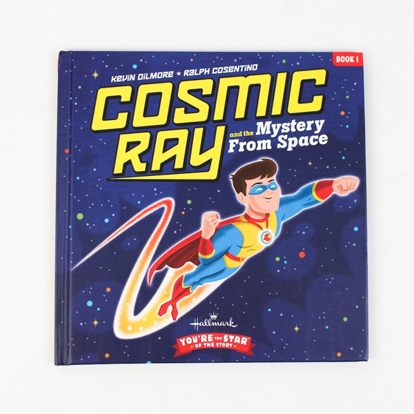Cosmic Ray and the Mystery From Space by Kevin Dilmore Hallmark 2013 Hardcover