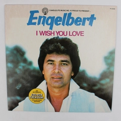 I Wish You Love By Engelbert Humperdinck 1980 Vinyl Record