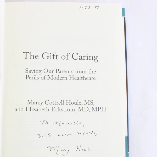 The Gift of Caring by Houle & Eckstrom 2015 Taylor Trade Publishing Signed
