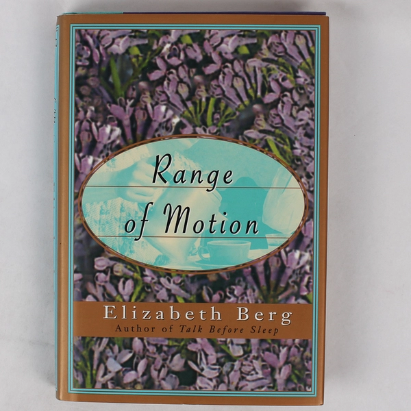 Range of Motion by Elizabeth Berg 1995 Random House Hardcover Book