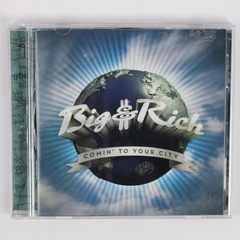 Comin' to Your City by Big & Rich CD 2005