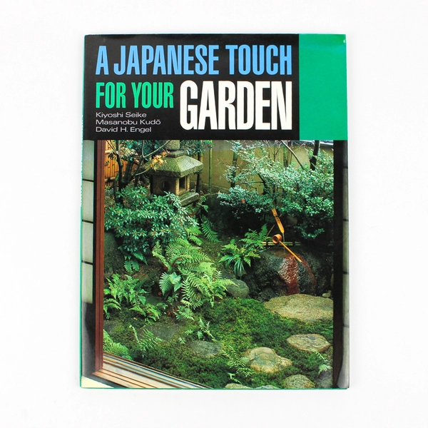 A Japanese Touch for Your Garden 1992 Paperback Dust Jacket 