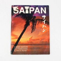 Saipan A Brief History and Tour Guide By Don A Farrell 1994 Paperback