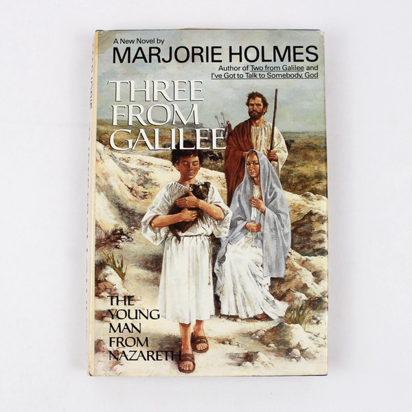 VTG Marjorie Holmes Three From Galilee The Young Man From Nazareth 1985 HC DJ
