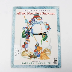All You Need for a Snowman by Alice Schertle 2007 Paperback
