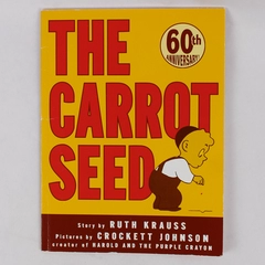 The Carrot Seed by Ruth Krauss 60th Anniversary Edition Paperback 1973