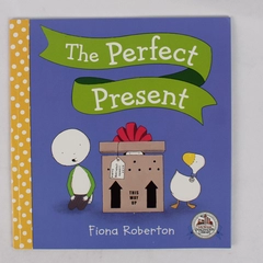 The Perfect Present by Fiona Roberton 2011 PB Dolly Parton's Imagination Library