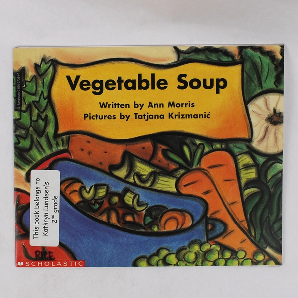 Scholastic Vegetable Soup by Ann Morris 1994 Paperback Beginning Literacy