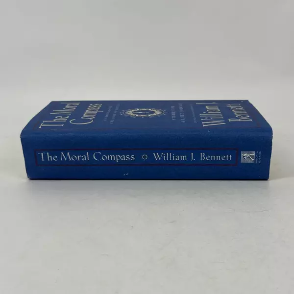 Moral Compass: Stories for a Life's Journey by William J. Bennett 1995 Hardcover