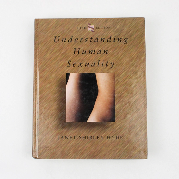 Understanding Human Sexuality by Janet Shibley Hyde 1994 5th Edition Hardcover