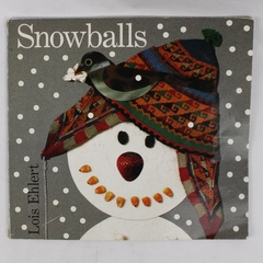Snowballs by Lois Ehlert 1997 Scholastic Inc Paperback Book