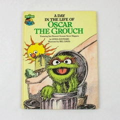 A Day in the Life of Oscar the Grouch by Linda Hayward 1981 Hardcover