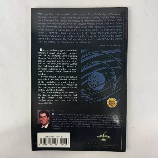 Revolutionizing Christian Stewardship Lessons from Copernicus Dan R. Dick 1997