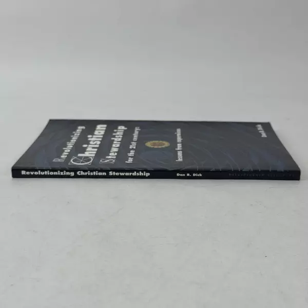 Revolutionizing Christian Stewardship Lessons from Copernicus Dan R. Dick 1997
