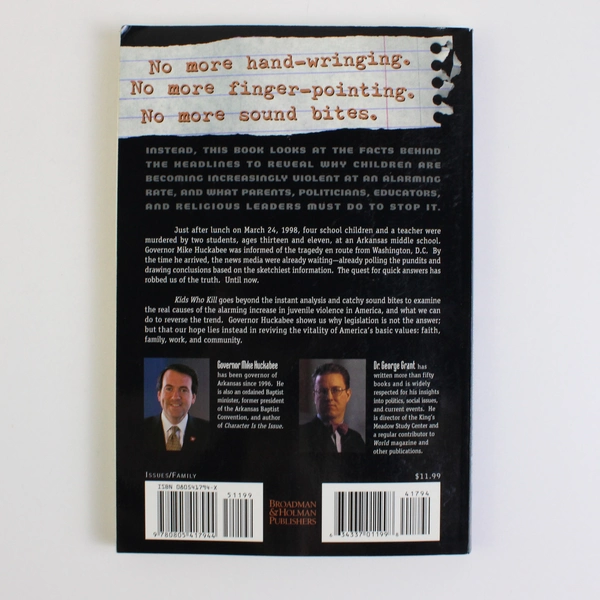 Kids Who Kill by Mike Huckabee with Dr George Grant 1998 Paperback