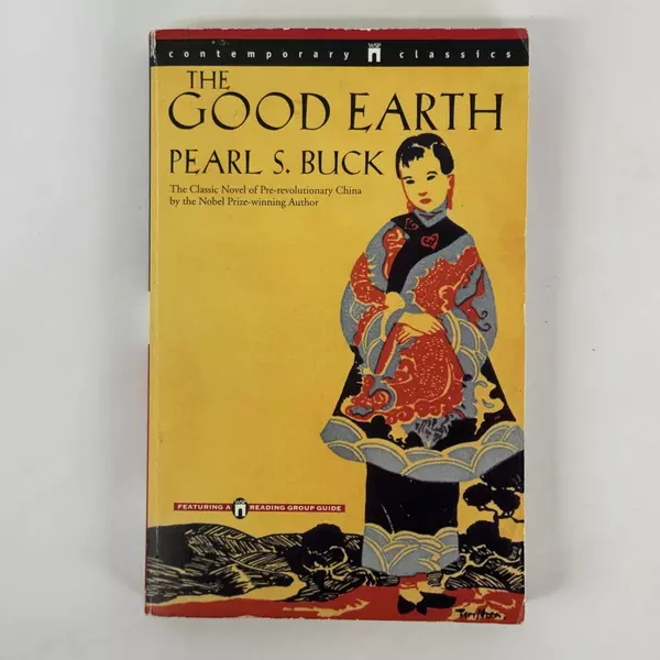 The Good Earth Paperback By Pearl S. Buck Featuring WSP Reading Group Guide