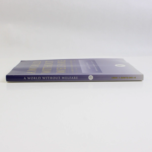 A World Without Welfare From the Family Research Council Symposium 1996 PB