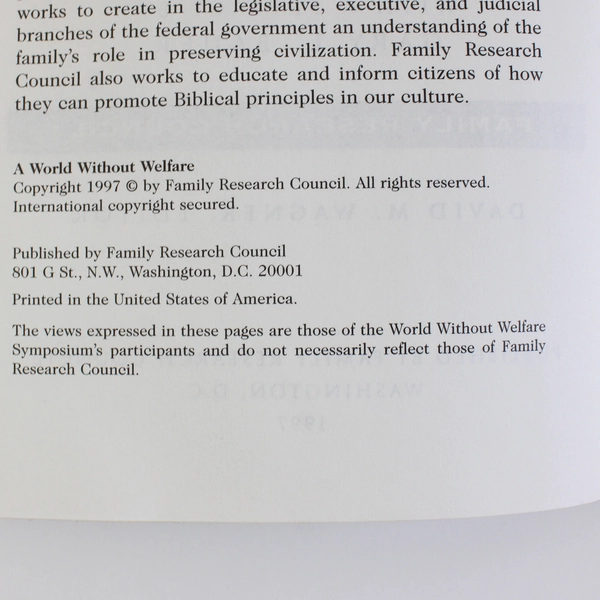 A World Without Welfare From the Family Research Council Symposium 1996 PB